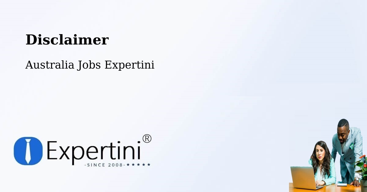 Disclaimer – North Lakes - Australia Jobs Expertini